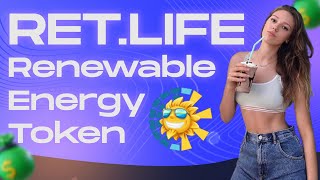 RET.LIFE - Earning on a renewable energy token