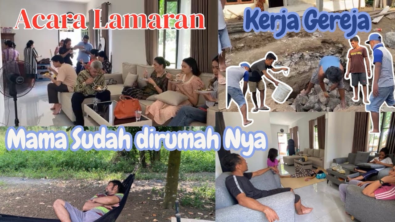 Acara Lamarannya Agustina, Kerja Bakti Gereja dan Mama Sudah Pulang KerumahNya. 