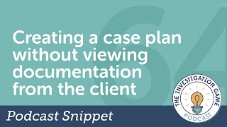 Creating a Case Plan Without Viewing Client Documentation