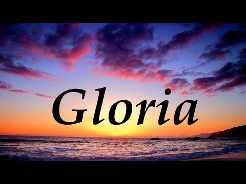 Gloria, significado y origen del nombre