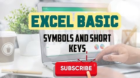 SYMBOLS AND SHORT KEYS OF MS EXCEL | BASIC KEYBOARD SHORTCUT KEYS INFORMATION