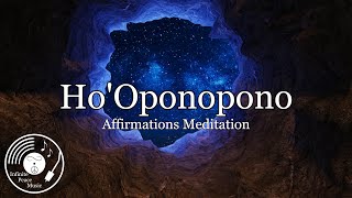 Ho'Oponopono Affirmations Meditation - Thank you Affirmations - I love You Affirmations - 432hz