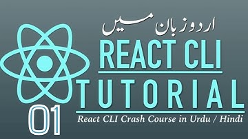 Part 01 React Cli Crash Course in Urdu 2018: What is React CLI | How to Install React CLI