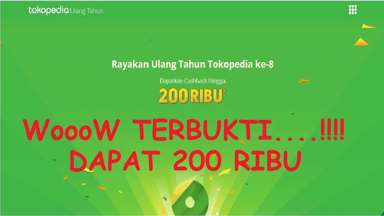 TERBUKTI....!!!! DAPAT CASHBACK 200 RIBU DARI TOKOPEDIA - YouTube
