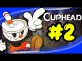CUPHEAD | PART 2 | NO COMMENTARY WALKTHROGH GAMEPLAY