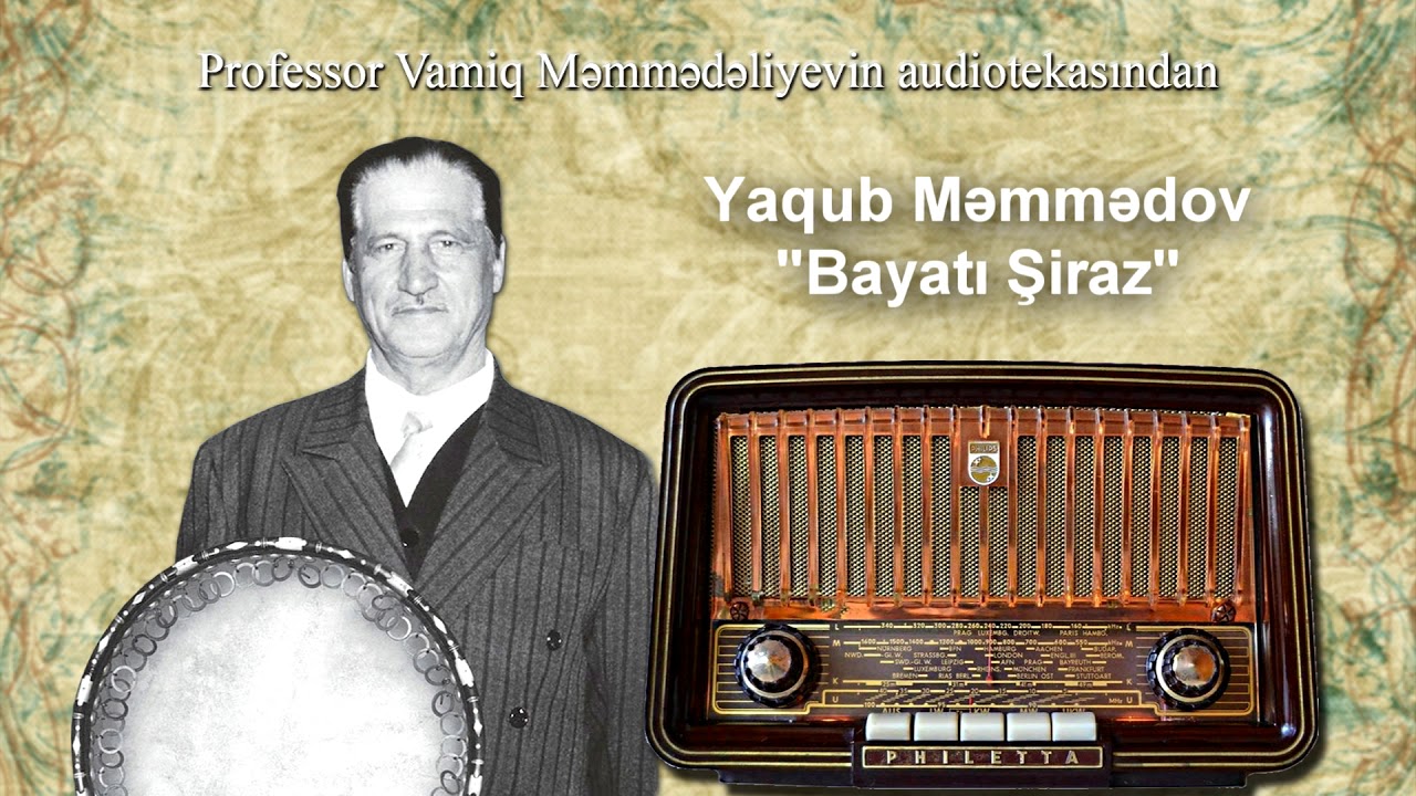 Yaqub Məmmədov - Bayatı Şiraz
