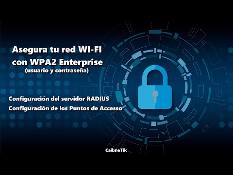 ⚔🛡 Asegura tu WI-FI con WPA2 Enterprise (usuario y contraseña) 1️⃣
