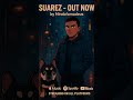 Amadeus – Suarez (Official Visual Teaser)#Shorts #Suarez #Mindofamadeus