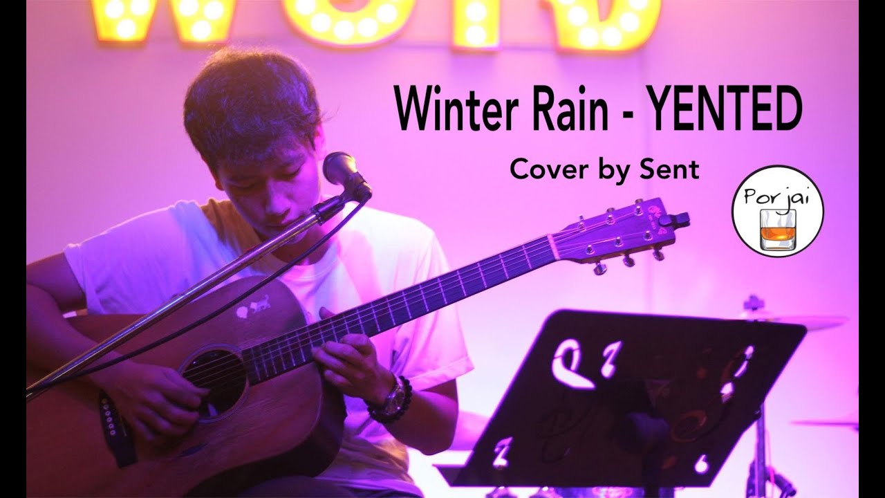 winter rain yented cover by sent live porjai bar winter rain yented cover by sent live porjai bar