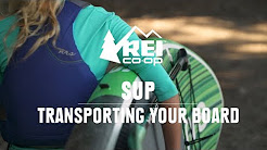 SUP: Transporting Your Board || REI