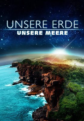 Unsere Erde, unsere Meere - Our Earth, our Oceans -Jetzt  ganzen Film kostenlos  in HD bei Moviedome