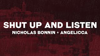 Video thumbnail of "Nicholas Bonnin & Angelicca - Shut Up and Listen (Lyrics) "bet you like it when i show up in a gown""