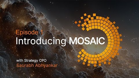 Strategy Unscripted  - Episode 1 - Introducing Mosaic