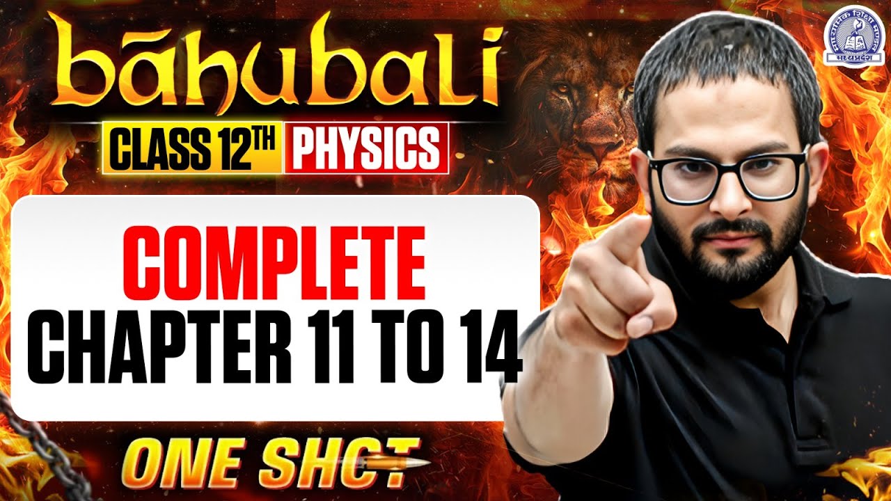 MP Board Class 12 Complete Physics | Chapter 11 to 14 One Shot | Boards 2026 | Sayed Sir | Baahubali