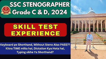 How is the SSC STENO skill test conducted? Exam Hall Experience by a Selected Stenographer