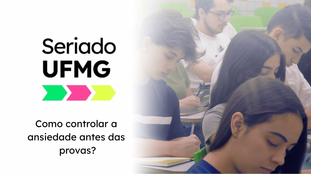 Seriado UFMG: preparação psicológica