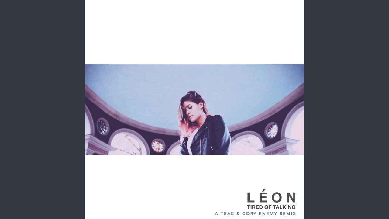 Tired of Talking (A-Trak & Cory Enemy Remix)