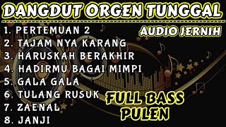 DANGDUT ORGEN TUNGGAL 2024 ENAK BANGET MANTAP BASS NYA - COVER MAYA CHANDRA DANGDUT ORGEN TUNGGAL