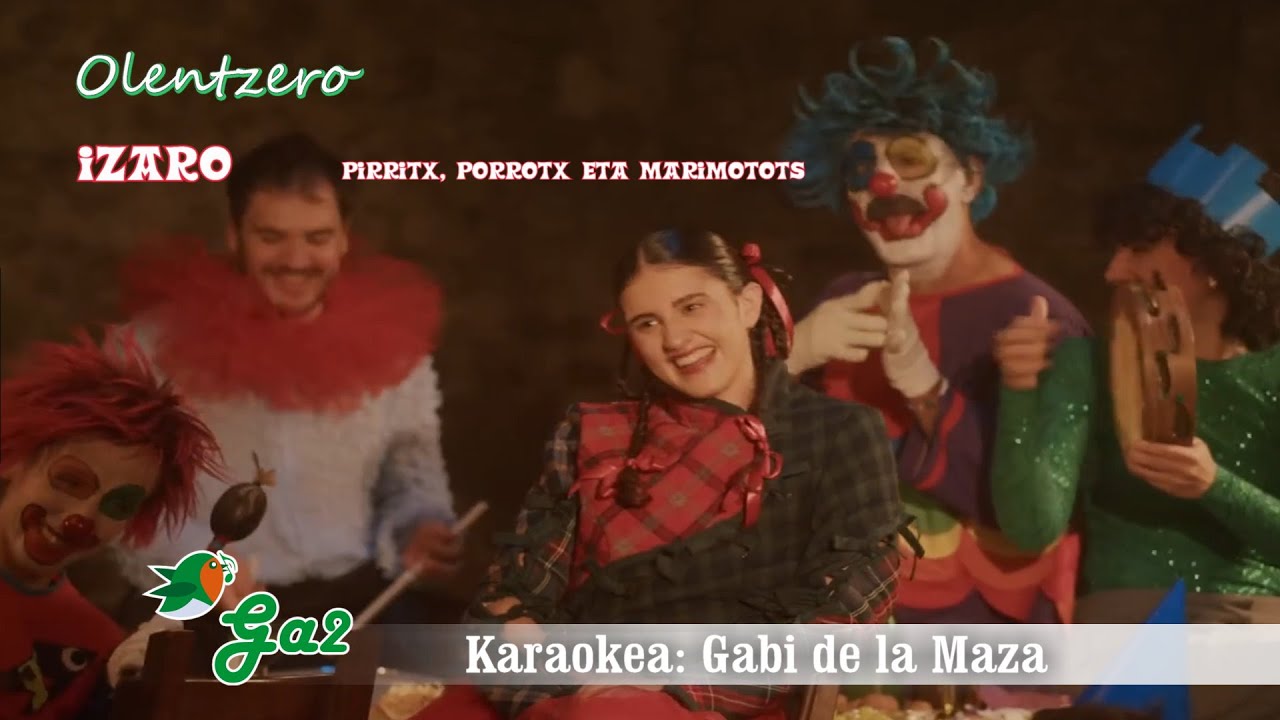 Olentzero (IZARO ft Pirritx, Porrotx eta MariMotots)