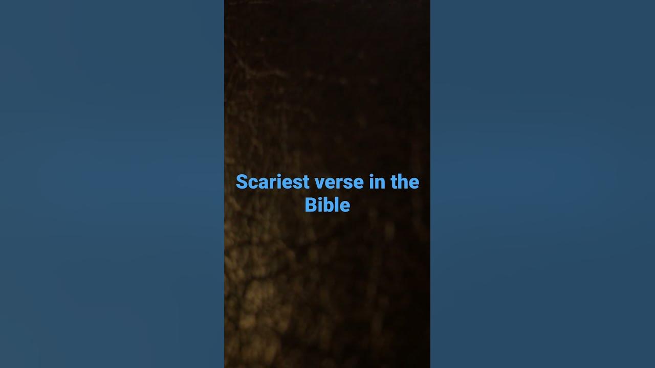 scariest-verse-in-the-bible-youtube