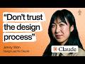 The Design Process Is Dead Here S What S Replacing It Jenny Wen Head Of Design At Claude 