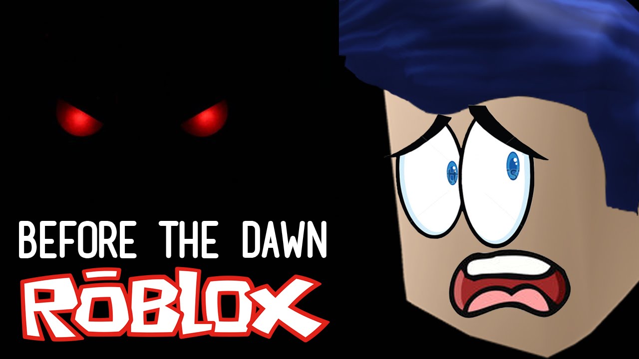 BEFORE THE DAWN ROBLOX ROBLOX EN ESPA OL YouTube 