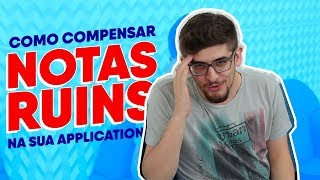 Como Compensar Notas Ruins no seu Histórico Acadêmico para Estudar Fora