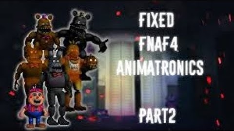 FNAF Speed Edit:  Fixed Nightmare Animatronics Part 2!