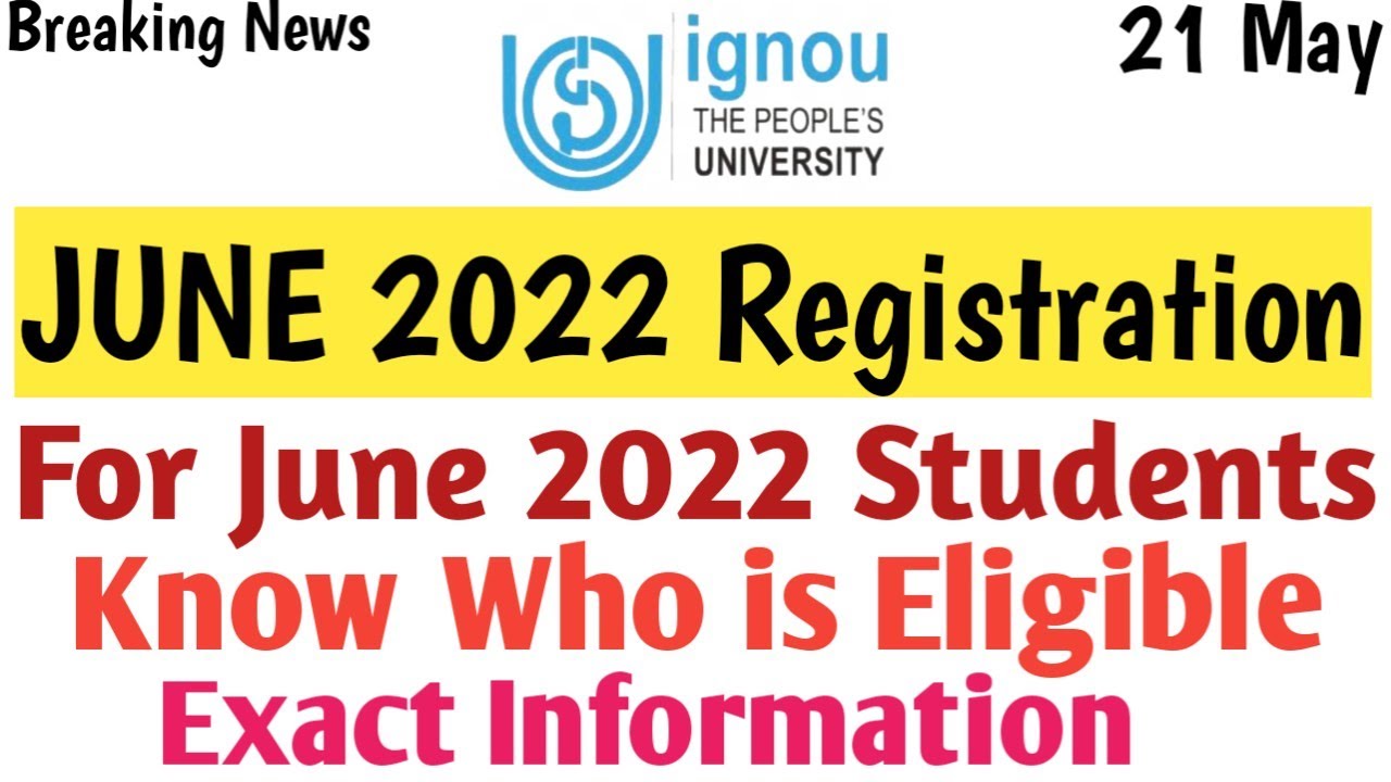 ignou June 2022 Session Re-registration | for june 2022 students | know who is Eligible