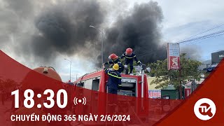 Chuyển động 365 ngày 2/6: Cháy ngùn ngụt thiêu rụi kho hàng 400m2 tại Khánh Hòa