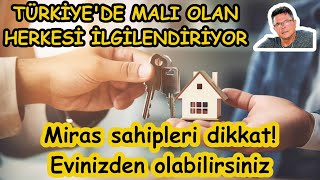 It concerns everyone who owns property in Turkey. Attention inheritors! You can be from your home! screenshot 3