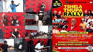Tshela Thupa Rally - Scotts Maphuma, Amaroto, Semi Tee, Swidi, Uncool MC, Killa Punch & Many More
