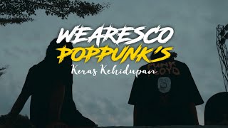 Wearesco poppunk - Keras Kehidupan ( Broken Home )