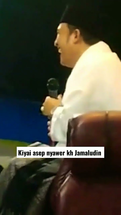 cuplikan ceramah KH Jamaludin di sawer kh Asep Mubarok#short#khasepmubarok#