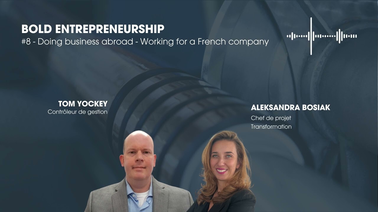 #8 [PEOPLE] Doing business abroad - Working for a French company