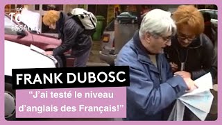 Franck Dubosc - Le niveau d'anglais des français, caméra cachée - On a tout essayé 06 février 2001