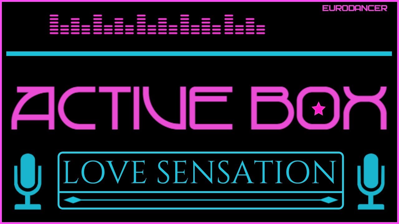 Love dance music. Active Box Love Sensation. Sense me Dance. Eurodance иконка.