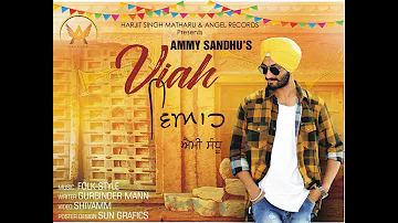 Veyah | Ammy Sandhu | Latest punjabi Song 2017 | Angel Records