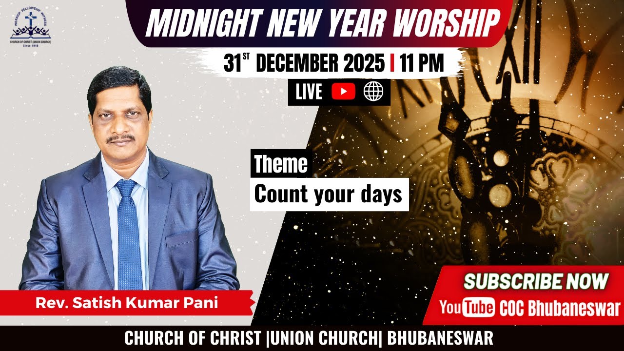Midnight Service (New Year) | Rev. Satish Kumar Pani | Count Your Days | 31 Dec 2025
