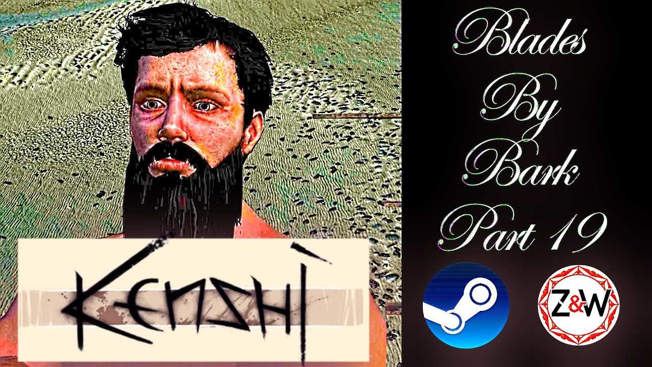Blades By Bark Part 19 - Kenshi (PC, 2016) Longplay - Savescum, Wanderer Start (No Commentary)