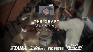 The Draft - Bordering (Drum Cover)