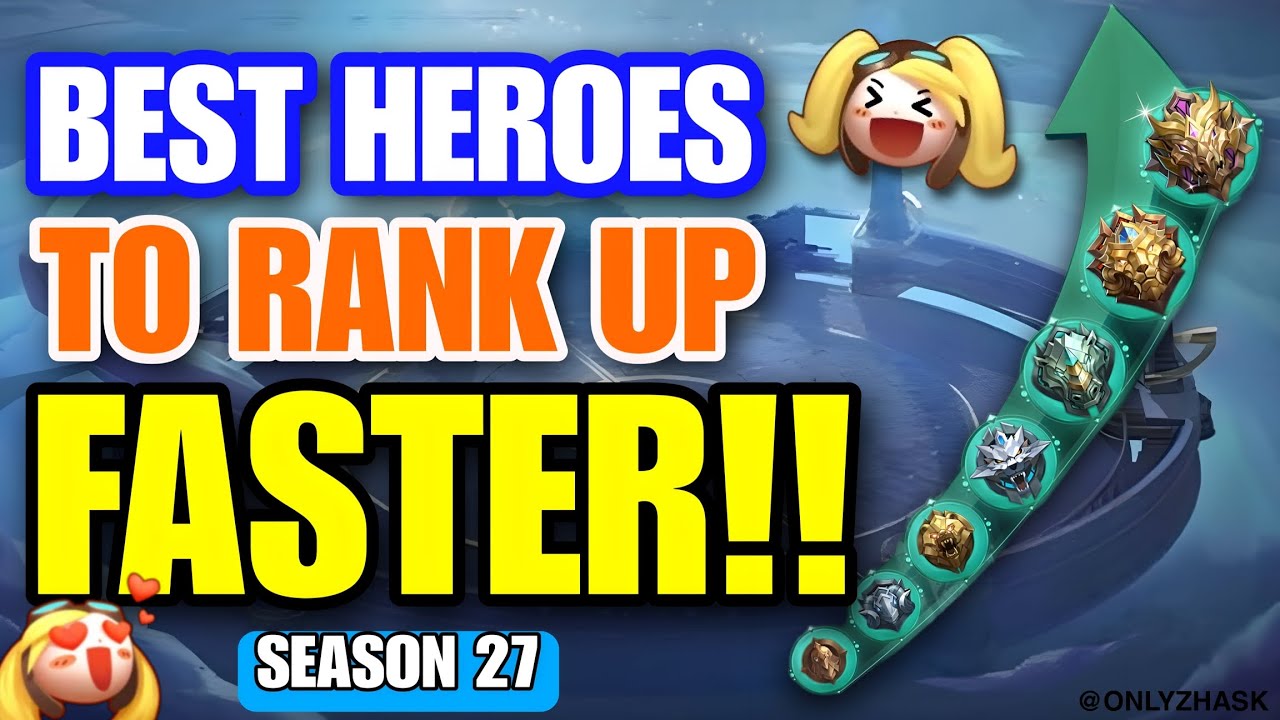 Best Heroes For Solo Rank Up Season 27 || Top 15 Heroes To Rank Up Faster S27 Mobile Legends 2023