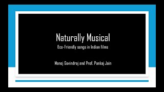 Naturally Musical - Ep 2 | Eco-Friendly Songs | Shri Manoj Govindraj & Prof. Pankaj Jain by Discover India with ProfPankaj Jain: Bhārat Darśan 100 views 2 weeks ago 25 minutes