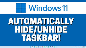 How To Automatically Hide or Unhide Taskbar In Windows 11