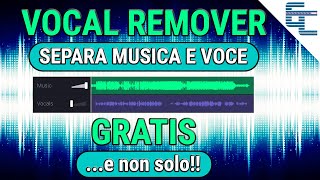 Separare Musica e Voce GRATIS 🔊 Vocal Remover