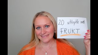 Video 1076 20 uttrykk med frukt (inkludert bildestøtte!)