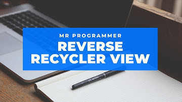 How to Reverse Recycler View List In Android Studio | Mr Programmer