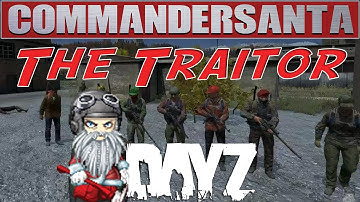DayZ Adventures - The Traitor