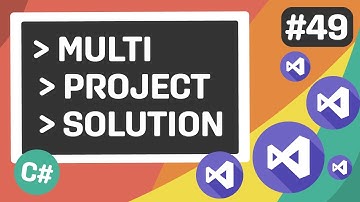 Learn C# - Multi Project Solutions - Episode #49