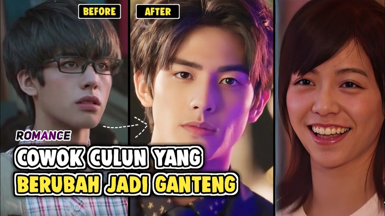 Cowok Culun Berubah Jadi Ganteng Cewek Polos Alur Cerita Film Love The Way You Are Youtube